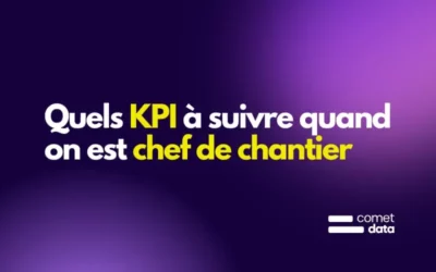 Quels KPI suivre quand on est chef de chantier ?