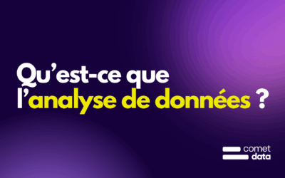 Qu’est-ce que l’analyse de données ? Définition de ce processus