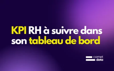 KPI RH : quels indicateurs suivre dans son tableau de bord ?